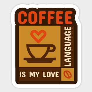 Coffee Is My Love Language Cup with Heart Sticker